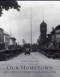 Image of Our Hometown: America’s History as Seen Through the Eyes of a Midwestern Village