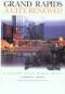 Image of Grand Rapids: a City Renewed : a history since World War II