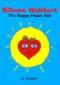 Image of Sillwee Wobbert the Happy Heart Kid