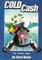Image of Cold Cash : the perfect heist