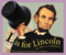 Image of L Is For Lincoln: An Illinois Alphabet