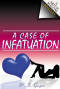 Image of A Case of Infatuation