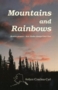 Image of Mountains and Rainbows-Modern Pioneers-How Alaska Changed Their Lives