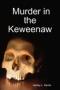 Image of Murder in the Keweenaw
