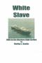 Image of White Slave