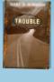 Image of Trouble