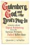 Image of Gutenberg, God, and the Devil's Plug-In: Lessons about Digital Publishing from the Famous Printer's Failed Killer App