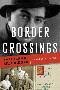 Image of Border Crossings: Coming of Age in the Czech Resistance