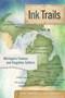 Image of Ink Trails: Michigan's Famous and Forgotten Authors/ by Jack Dempsey and Dave Dempsey 