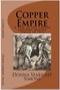 Image of Copper Empire : a novel about the Copper Country Labor Strike in 1913