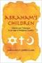 Image of Abraham's children : liberty and tolerance in an age of religious conflict 