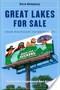 Image of Great Lakes for Sale: from Whitecaps to Bottlecaps