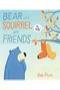 Image of Bear and Squirrel are friends...yes, really! 