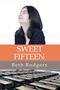 Image of Sweet Fifteen
