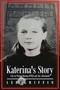 Image of Katerina's Story: Life in Poland During WWII and the Aftermath