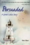 Image of Persuaded: A Great Lakes Story