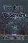 Image of Too Late to Scream