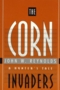 Image of Corn Invaders; a Hunter's Tale