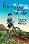 Image of The Ride of Your Life: Fighting Cancer with Attitude