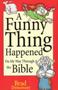 Image of A Funny Thing Happened on My Way Through the Bible