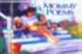 Image of Mommy Poems / compiled by John Micklos