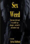 Image of Sex Weed