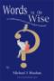 Image of Words to the Wise: A Lighthearted Look at the English Language