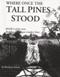 Image of Where Once the Tall Pines Stood