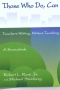 Image of Those Who Do, Can: Teachers Writing, Writers Teaching: A Sourcebook