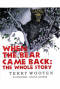 Image of When the Bear Came Back: The Whole Story