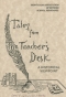 Image of Tales From the Teacher's Desk
