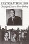 Image of Restoration 1989: Chicago Elects a New Daley