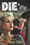 Image of Die A Little: A Novel