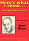 Image of Here's What I Think-- : a born-again Yooper speaks out : selected columns