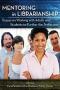 Image of Mentoring in Librarianship: Essays on Working with Adults and Students to Further the Profession (co-ed)
