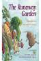 Image of The runaway garden : a delicious story that's good for you, too!
