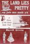 Image of The Land Lies Pretty = "Op-Jah-mo-mak-y-a": a story of the Great Sauk Trail in 1832 with an introduction to the Northwest Territory 