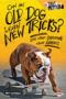 Image of Can an Old Dog Learn New Tricks? And Other Questions  about Animals