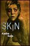 Image of Skin by Kathe Koja