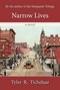 Image of Narrow Lives: A Novel