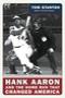 Image of Hank Aaron and the Home Run That Changed America