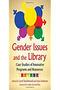 Image of Gender Issues and the Library: Case Studies of Innovative Programs and Resources 