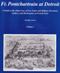 Image of Ft. Pontchartrain at Detroit, A Guide to the Daily Lives of Fur Trade and Military Personnel, Settlers, and Missionaries at French Posts, vol. 1 and 2