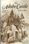 Image of The Adobe Castle: A Southwest Gothic Romanace