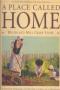 Image of A Place Called Home: Michigan's Mill Creek Story : the history of the inhabitants of the Straits of Mackinac