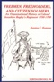 Image of Freeman, Freeholders, and Citizen Soldiers, An Organizational History of Colonel Jonathan Bagley's Regiment, 1755-1760